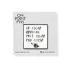 If You're Reading This You're Too Close Drake Meme Lapel Enamel Pin