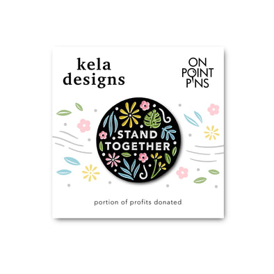 Kela Designs: Stand Together Enamel Pin
