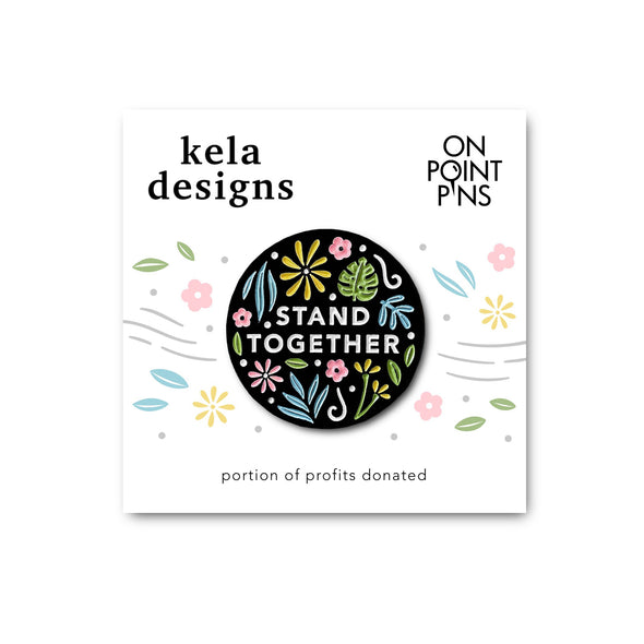 Kela Designs: Stand Together Enamel Pin