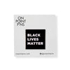 Black Lives Matter (BLM) Lapel Enamel Pin | Charity Fundraiser