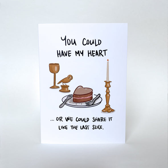 Greeting Card: You Can Have My Heart...