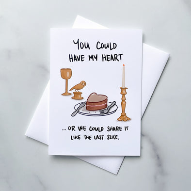 Greeting Card: You Can Have My Heart...