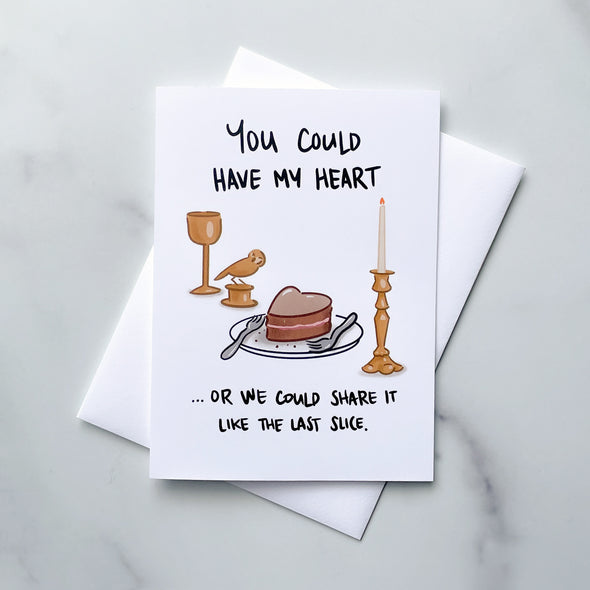 Greeting Card: You Can Have My Heart...