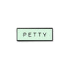 PETTY Meme (Glow in the Dark) Lapel Enamel Pin