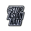 Stop Asian Hate: #StopAsianHate Iron On Patch