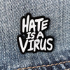 Stop Asian Hate | Hate is a Virus Lapel Enamel Pin
