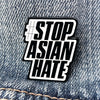 Stop Asian Hate | #StopAsianHate Lapel Enamel Pin