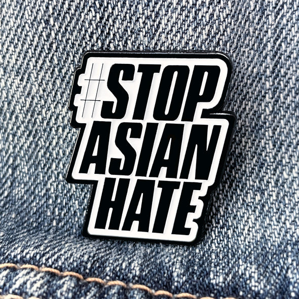 Stop Asian Hate | #StopAsianHate Lapel Enamel Pin