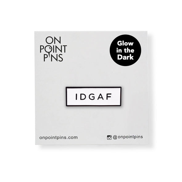 IDGAF 'I Don't Give a Fuck' Meme (Glow in the Dark) Lapel Enamel Pin